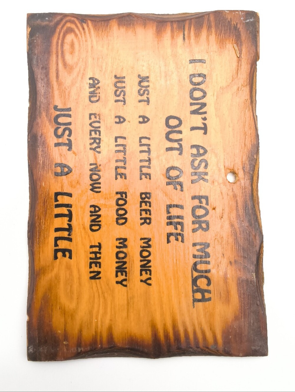 Vintage Novelty Wood Sign - "I Don't Ask For Much" Humorous Bar Decor - Picture 4 of 9
